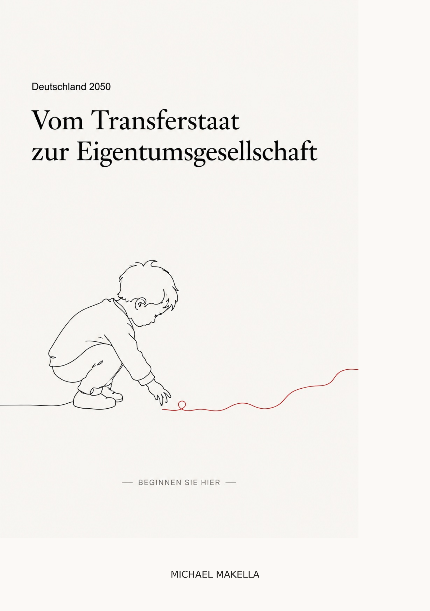Deutschland 2050 – Vom Transferstaat zur Eigentumsgesellschaft